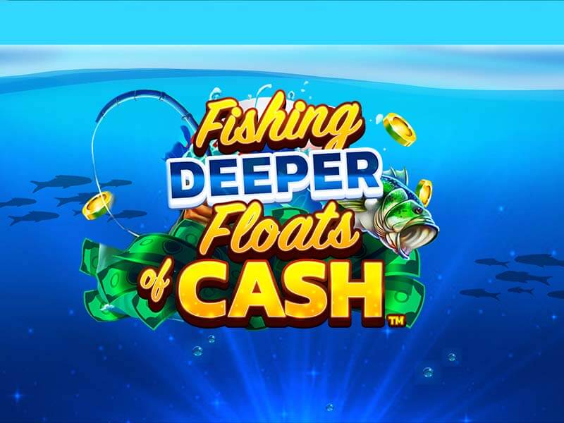 Game Fishing Deeper Floats of Cash tại F8Bet